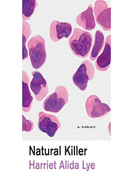 Title details for Natural Killer by Harriet Alida Lye - Available